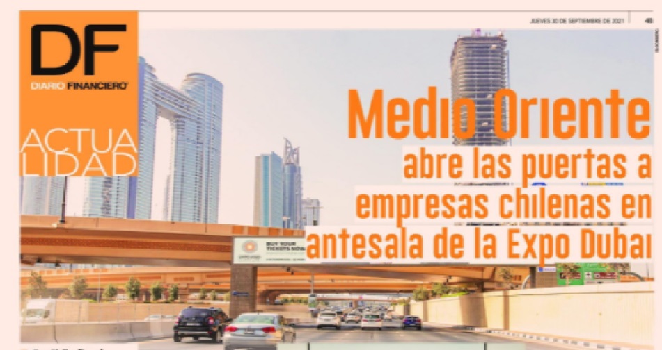 Destacado de prensa: Medio Oriente abre las puertas a empresas chilenas en antesala de la ExpoDubai