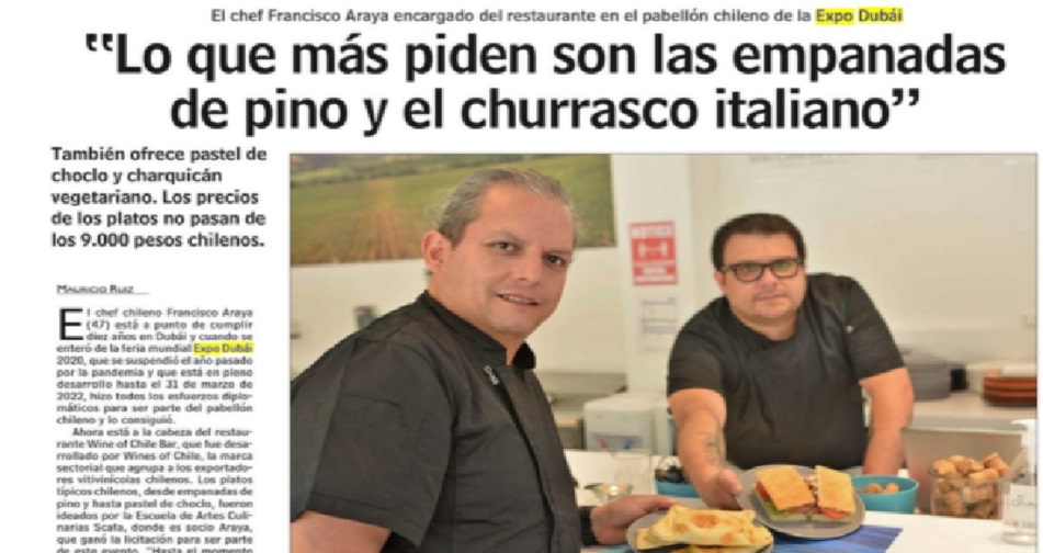 Destacado de prensa: El Chef del restaurante del pabellón de chileno en la Expo 2020 Dubai " Lo que más piden son las empanadas de pino y el churrasco italiano"
